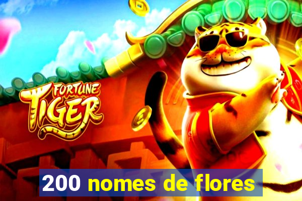 200 nomes de flores